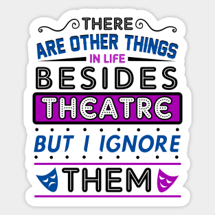 Theatre Humor Gift Sticker